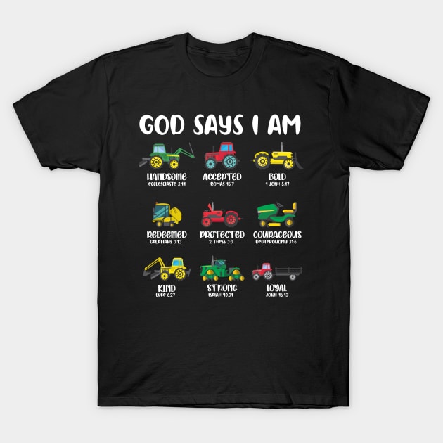 God says I am Farm Tractor Farming Gift men T-Shirt by ttao4164